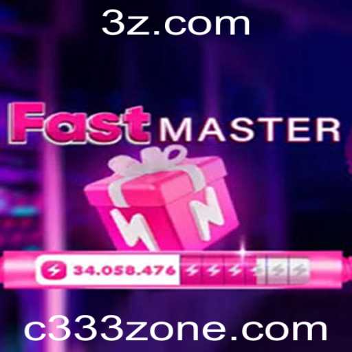 Descobrindo FastMaster e a Zona C333: Desafie Seus Limites