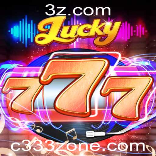 Explorando o Mundo do Lucky777 na C333 Zone