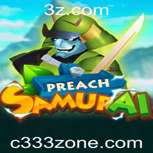Explorando o Universo de PreachSamurai: Uma Jornada na C333 Zone