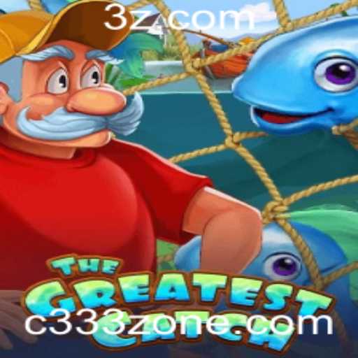 Descubra o Mundo de 'TheGreatestCatch': Uma Aventura Incrível na 'C333 zone'